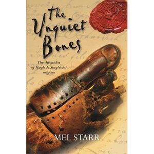 The Unquiet Bones -- Mel Starr
